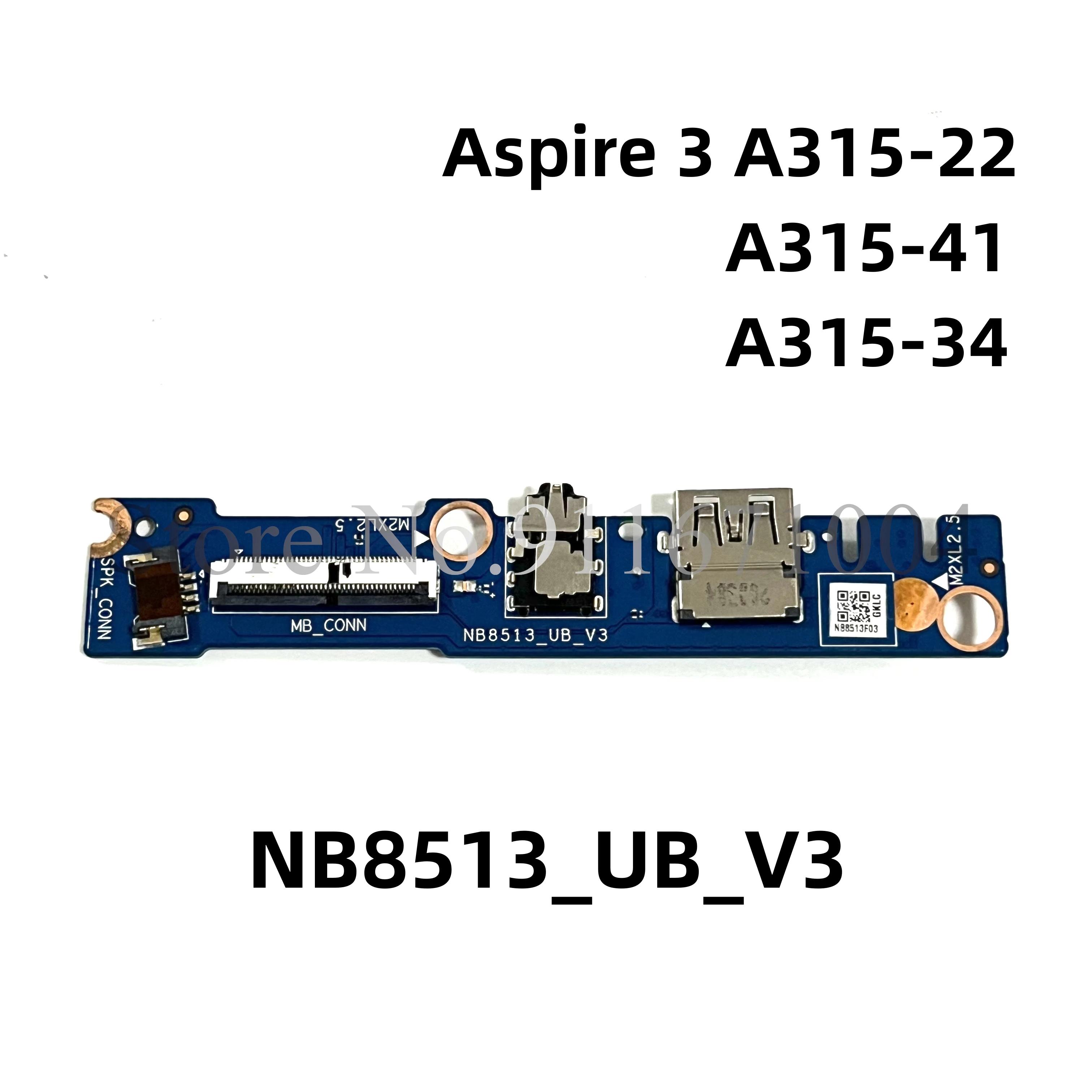 Acer Aspire 3 A315-22 A315-41 33 A315-34, Extensa 215-31   USB  , NB8513_UB_V3,  